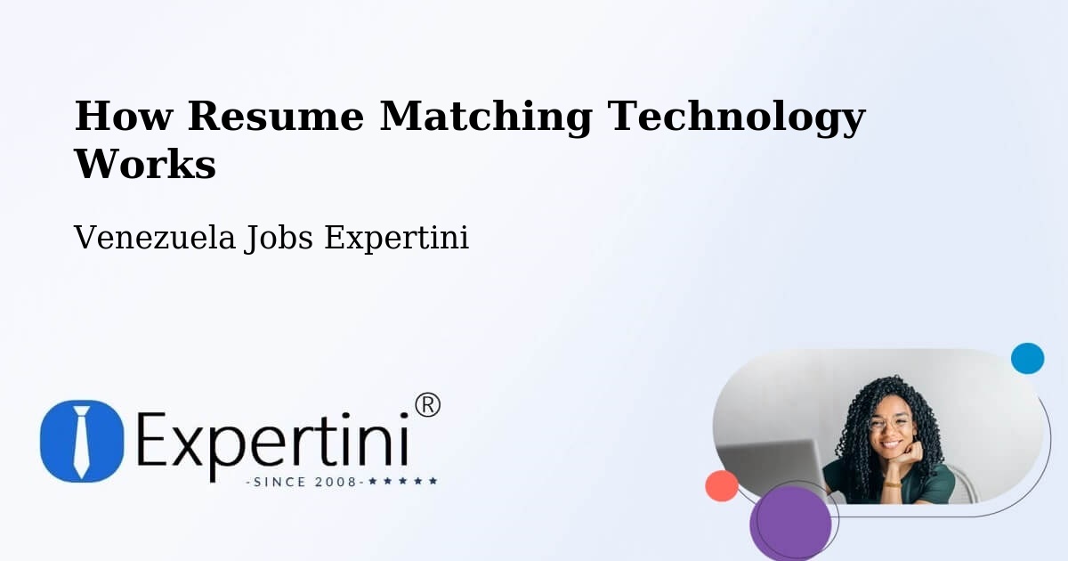 How Resume Matching Technology Works - Venezuela Jobs Expertini